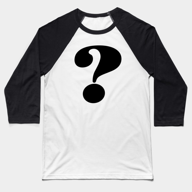 Question Mark - Symbol Baseball T-Shirt by shultcreative